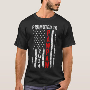Patriotic Promoted To Pawpaw 2024 First Time New P T-Shirt