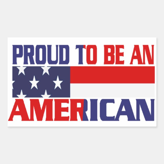 Patriotic Proud to Be an American Rectangular Sticker (Front)