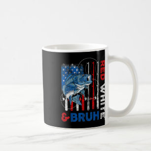 Patriotic Red White &amp; Bruh America Fish Fishin Coffee Mug
