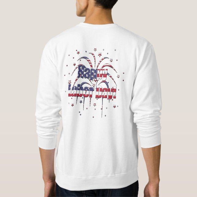 Patriotic Red White and Blue Happy Labour Day Sweatshirt (Back)