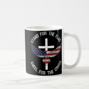 Patriotic Stand For The Flag Kneel For The Cross Coffee Mug