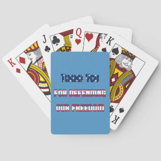 Patriotic Thank You For Defending Our Freedom Playing Cards