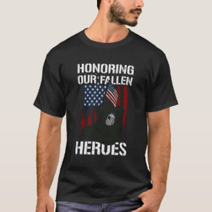 Patriotic Tribute Honouring Our Fallen Heroe Memor T-Shirt