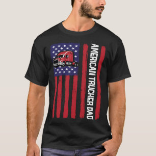Patriotic Trucker Dad American Flag  Father s Day T-Shirt