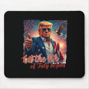 Patriotic Trump Fireworks Let The 4th Of July Begi Mouse Pad