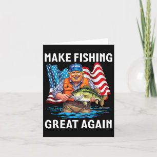 Patriotic Trump Fisher Make Fishing Great Again Su Card