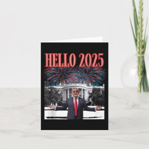 Patriotic Trump Hello 2025 New Year Eve Republican Card