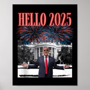 Patriotic Trump Hello 2025 New Year Eve Republican Poster