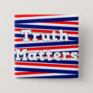 Patriotic "Truth Matters" Red, White & Blue Button