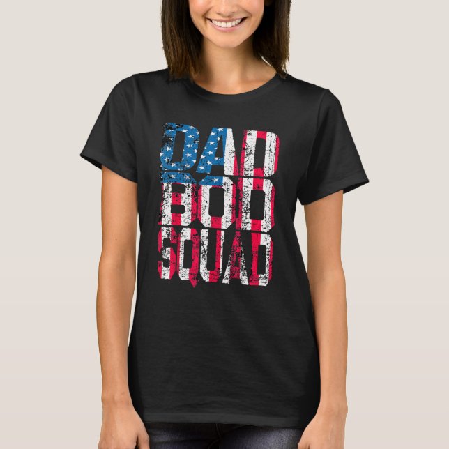 Patriotic US Flag Dad Bod Squad  Father s Day T-Shirt (Front)
