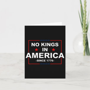 Patriotic Usa No Kings In America Since 1776 Card