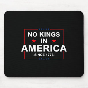 Patriotic Usa No Kings In America Since 1776 Mouse Pad