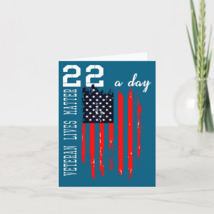 Patriotic Veteran Lives 22 Day Artwork Card