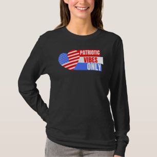Patriotic Vibes Only Men Women Kids Toddlers Boys T-Shirt