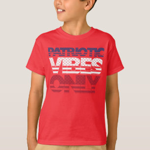 Patriotic Vibes Only Stars and Stripes USA Kids T-Shirt
