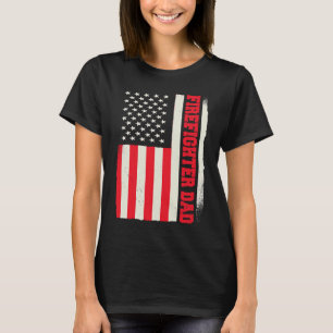 Patriotic Volunteer Fireman Firefighter Dad Americ T-Shirt