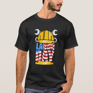 Patriotic Worker Helmet Laborer Happy Labour Day T-Shirt