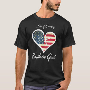 Patriots Christian Faith In God Heart Cross Americ T-Shirt