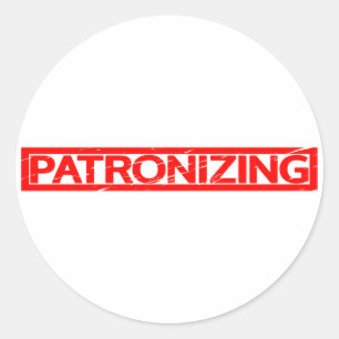 Patronising Stamp Classic Round Sticker