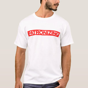 Patronising Stamp T-Shirt