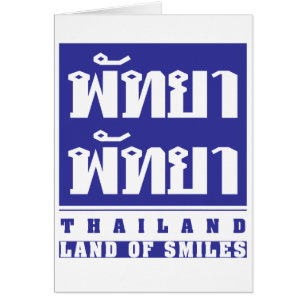 PATTAYA PATTAYA ♦ THAILAND -- LAND OF SMILES ♦