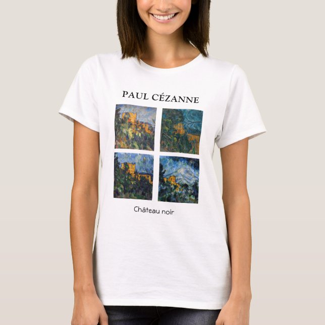 Paul Cezanne - Chateau Noir Masterpieces Selection T-Shirt (Front)