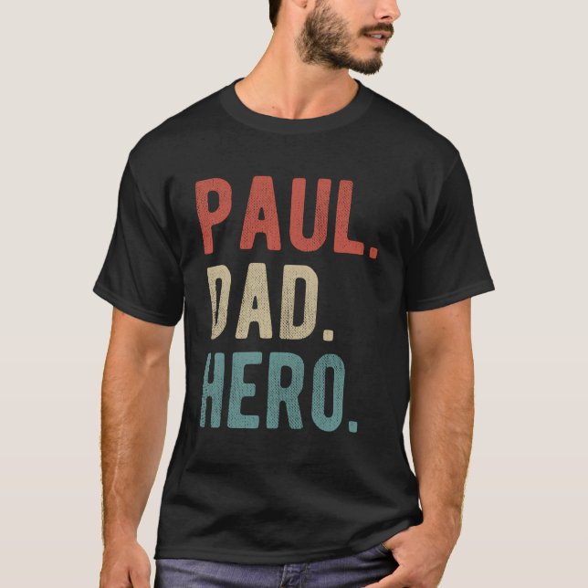 Paul Dad Hero T-Shirt (Front)