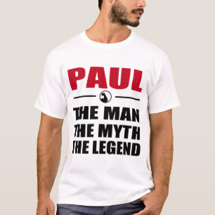 PAUL THE MAN THE MYTH THE LEGEND T-Shirt
