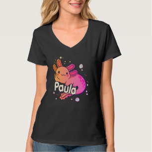 PAULA - Beautiful girl name with adorable AXOLOTL T-Shirt