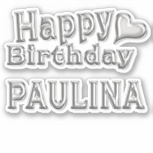 Paulina Happy Birthday silver Sticker