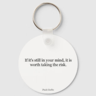 Paulo Coelho Quote Key Ring