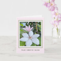 Pause Breathe Bloom Birthday Greeting Card