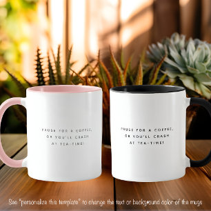 Pause Coffee Quote Trendy Gray Font Two Tone Mug
