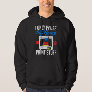 Pause Game 3D Printing Filament 3D Printing Resin Hoodie