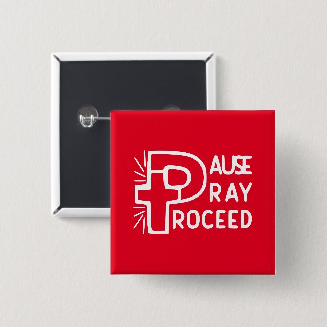 PAUSE PRAY PROCEED 15 CM SQUARE BADGE (Front & Back)
