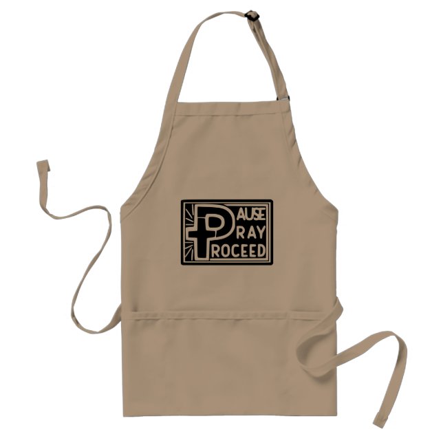 PAUSE PRAY PROCEED STANDARD APRON (Front)