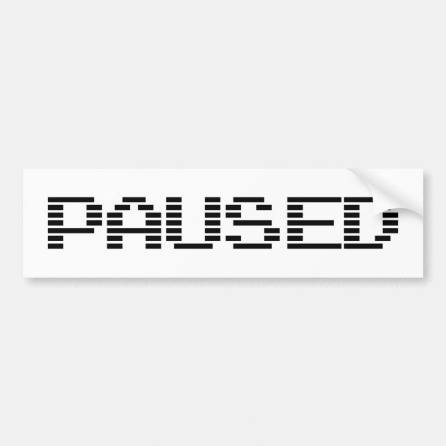 PAUSED BUMPER STICKER (Front)