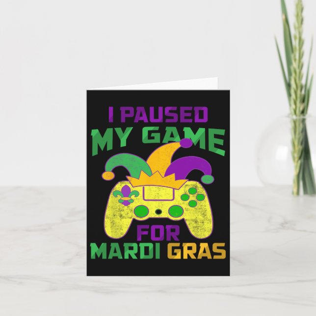 Paused My Game For Mardi Gras Controller Video Gam Card (Front)