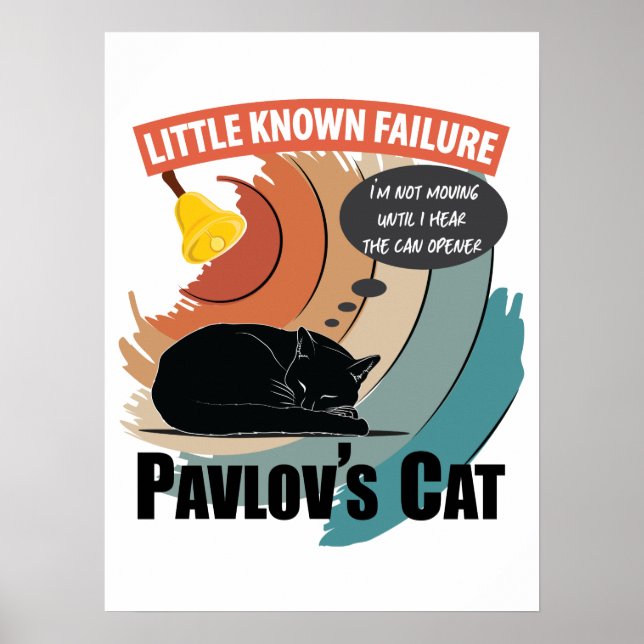 Pavlov's Cat - Funny Psychology Poster (Front)