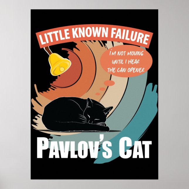 Pavlov's Cat - Funny Psychology Poster (Front)