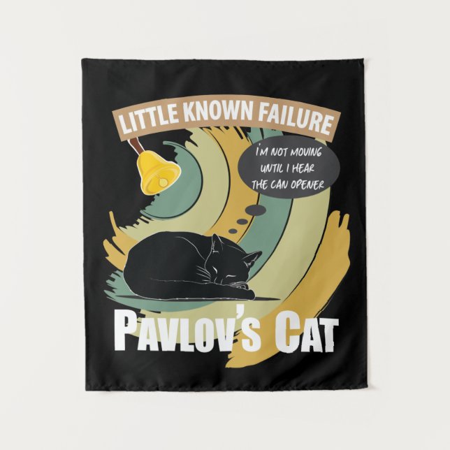 Pavlov's Cat - Funny Psychology Tapestry (Front)