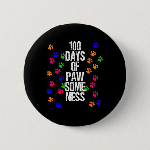 Paw 100 Days School Animal Fun Happy Gift Outfit  6 Cm Round Badge