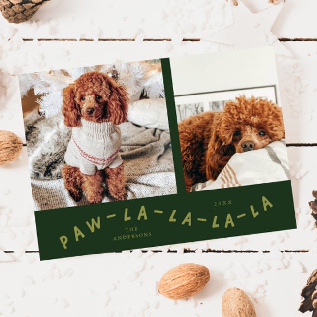 Paw-La-La-La-La Green Pet Photo Holiday Card (Creator Uploaded)