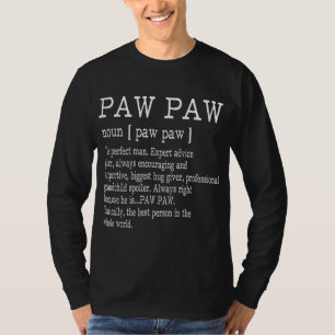 Paw paw Definition Grandpa Father's Day Gifts - Me T-Shirt