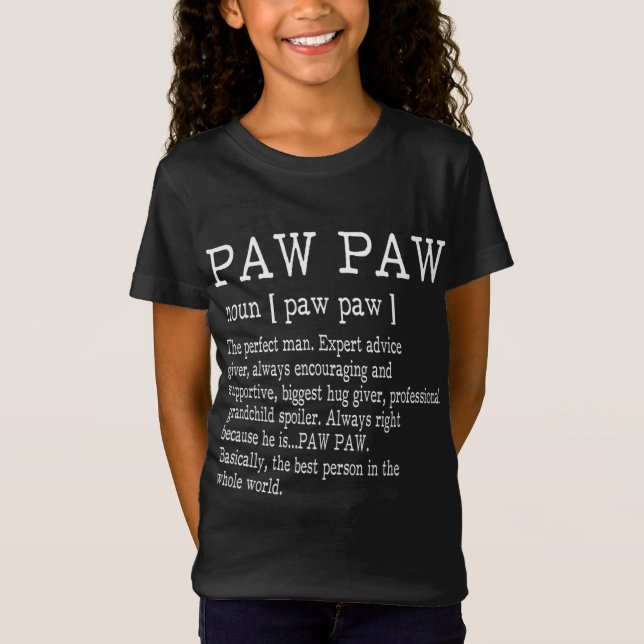 Paw paw Definition Grandpa Father's Day Gifts - Me T-Shirt (Front)
