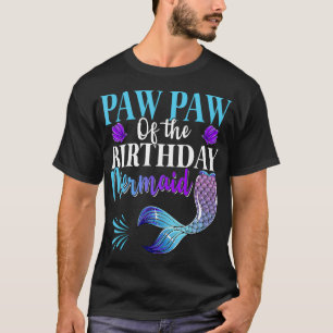 Paw Paw Of The Birthday Mermaid Matching Family Bd T-Shirt