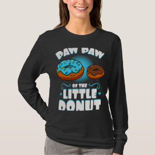 Paw Paw Of The Little Donut Gender Reveal Announce T-Shirt
