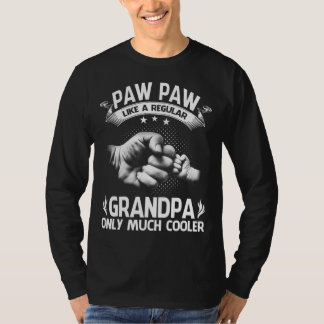 paw pawDefinition Like Regular Grandpa Only Cooler T-Shirt