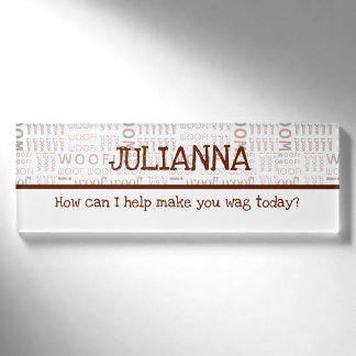Paw Print with Message Woof Art in Brown Name Tag