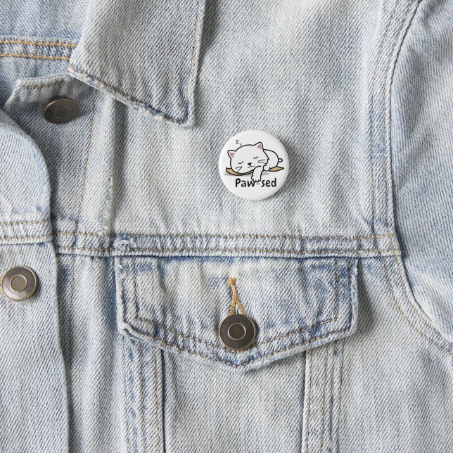 Paw-sed Cat Badge – Lazy Vibes, Cute Style (In Situ)